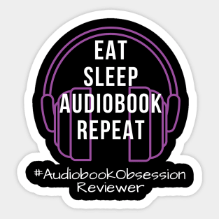 Eat Sleep Audiobook Repeat Sticker